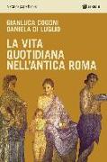 La vita quotidiana nell'antica Roma