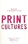 Print Cultures: A Reader in Theory and Practice