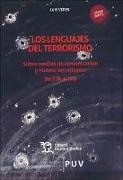 Los lenguajes del terrorismo : sobre medios de comunicación y nuevos terrorismos : de ETA a ISIS
