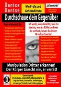 Durchschaue dein Gegenüber: Ich weiß, was du willst, was du denkst, was du fühlst und was du vorhast, bevor du deinen Mund aufmachst! Manipulation Dritter erkennen - Sammelband