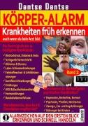 KÖRPER-ALARM - Krankheiten früh erkennen, auch wenn du kein Arzt bist! Alarmzeichen auf den ersten Blick erkennen und schnell handeln. Band 2