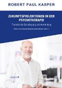 Zukunftsprojektionen in der Psychotherapie