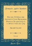 Recueil Général des Anciennes Lois Françaises, Depuis l'An 420 Jusqu'à la Révolution de 1789, Vol. 16