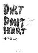 Dirt Don't Hurt