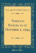 Tobacco Stocks as of October 1, 1994 (Classic Reprint)