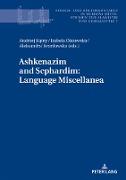 Ashkenazim and Sephardim: Language Miscellanea