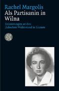 Als Partisanin in Wilna