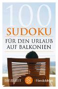 100 Sudoku für den Urlaub auf Balkonien
