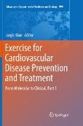 Exercise for Cardiovascular Disease Prevention and Treatment