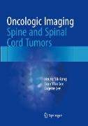 Oncologic Imaging: Spine and Spinal Cord Tumors