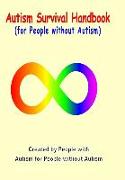 Autism Survival Handbook for People Without Autism