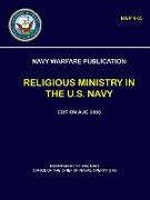 Navy Warfare Publication - Religious Ministry in the U.S. Navy (Nwp 1-05)