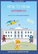 How to Draw Superheroes: Easy Step-by-Step Guide How to Draw for Kids