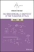 The Organometallic Chemistry of the Transition Metals