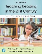 Teaching Reading in the 21st Century: Motivating All Learners