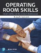 Operating Room Skills: Fundamentals for the Surgical Technologist