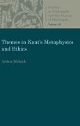 Themes in Kant's Metaphysics and Ethics