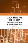 Law, Cinema, and the Ill City