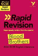York Notes for AQA GCSE Rapid Revision: Blood Brothers catch up, revise and be ready for and 2023 and 2024 exams and assessments