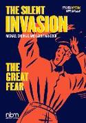 The Silent Invasion, the Great Fear: Volume 2