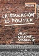 La educación es política