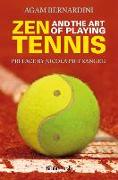 Zen and the art of playing tennis