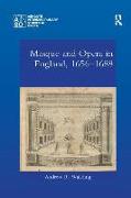 Masque and Opera in England, 1656-1688