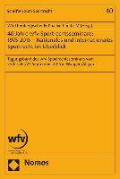 40 Jahre wfv-Sportrechtsseminare: 1975-2015 - Nationales und internationales Sportrecht im Überblick