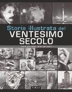 Storia illustrata del ventesimo secolo