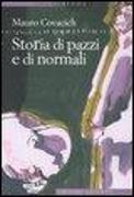 Storia di pazzi e di normali