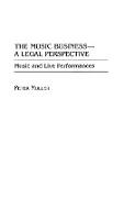 The Music Business-A Legal Perspective