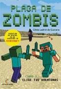 Aventuras en el universo de Minecraft 2. Plaga de zombis