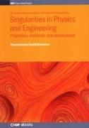 Singularities in Physics and Engineering: Properties, Methods, and Applications