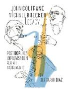 John Coltrane Michael Brecker Legacy