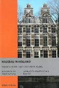 Hausbau in Holland: Baugeschichte und Stadtentwicklung
