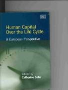 Human Capital Over the Life Cycle
