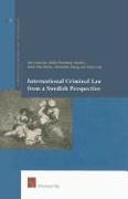 International Criminal Law from a Swedish Perspective