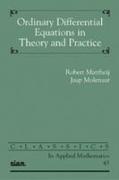 Ordinary Differential Equations in Theory and Practice