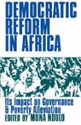 Democratic Reform in Africa - The Impact on Governance and Poverty Alleviation