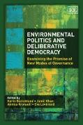 Environmental Politics and Deliberative Democracy