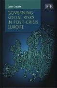 Governing Social Risks in Post-Crisis Europe