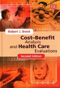 Cost-Benefit Analysis and Health Care Evaluations, Second Edition