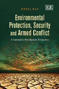 Environmental Protection, Security and Armed Conflict