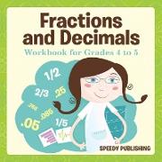Fractions and Decimals Workbook for Grades 4 to 5