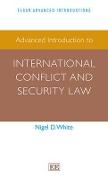 Advanced Introduction to International Conflict and Security Law