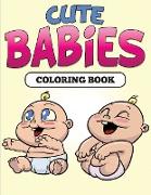 Cute Babies Coloring Book