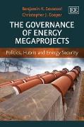 The Governance of Energy Megaprojects