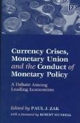 Currency Crises, Monetary Union and the Conduct of Monetary Policy