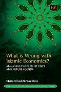 What is Wrong with Islamic Economics?