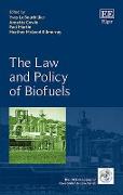 The Law and Policy of Biofuels